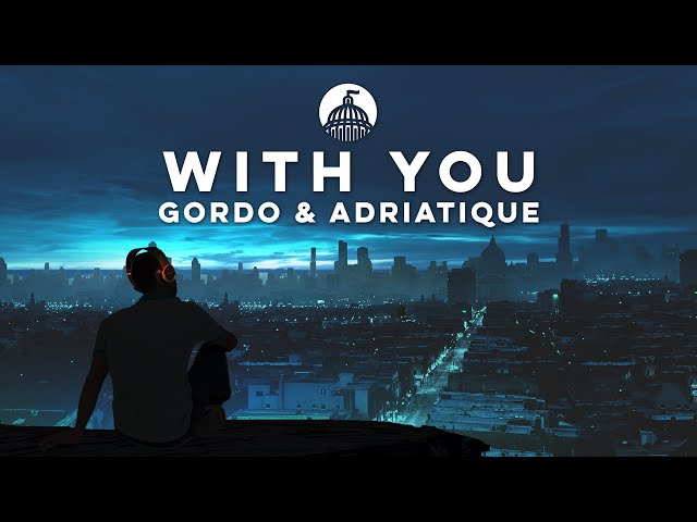 Adriatique and GORDO's Electrifying Collaboration: "With You"